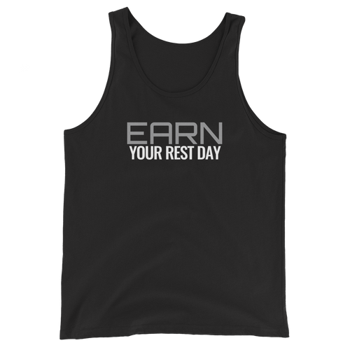 Earn Your Rest Day Tank - I Want To Be Naked